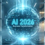 AI in 2026 The Trends That Will Shape Business Transformation